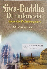 Image of Siwa - Buddha di Indonesia : ajaran dan perkembangannya